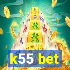 k55 bet